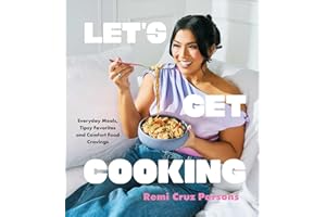 Let's Get Cooking: Everyday Meals, Tipsy Favorites and Comfort Food Cravings (A Cookbook)