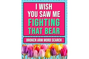 Broken Arm Recovery Word Search: Funny Hand Injury Activities For Women & Men