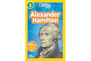 Alexander Hamilton (National Geographic Kids Readers, Level 3)