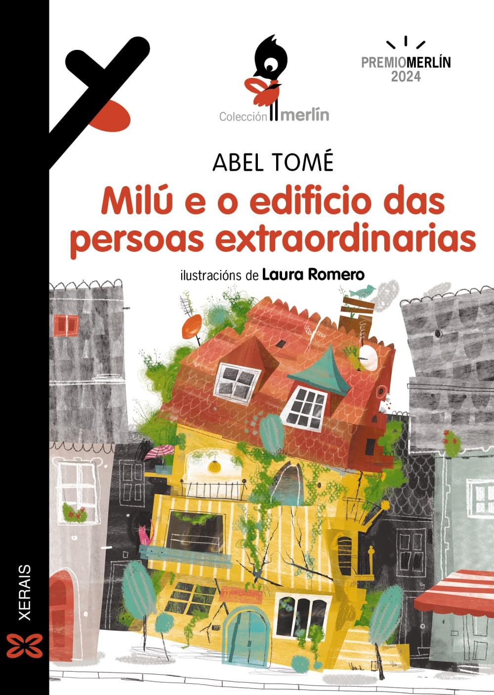 Milú e o edificio das persoas extraordinarias (INFANTIL E XUVENIL - MERLÍN)