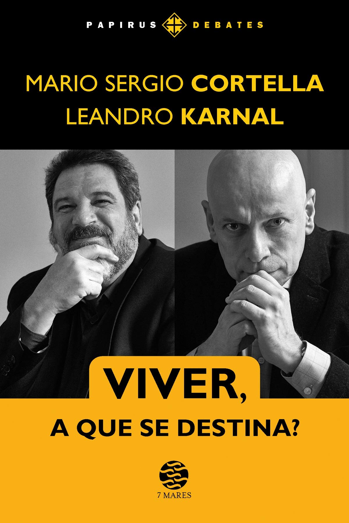 Livro 'Viver, a que se destina?' por Mario Sergio Cortella, Leandro Karnal