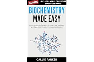 Biochemistry Made Easy: Study Guide with Quick Recall, Pathways, and Practice Questions for MCAT, PA School & Med Students