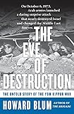 The Eve of Destruction: The Untold Story of the Yom Kippur War