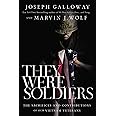 They Were Soldiers: The Sacrifices and Contributions of Our Vietnam Veterans