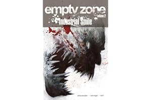 Empty Zone Volume 2: Industrial Smile