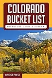 Colorado Bucket List Adventure Guide
