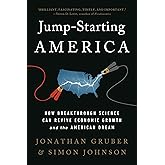 Jump-Starting America: How Breakthrough Science Can Revive Economic Growth and the American Dream