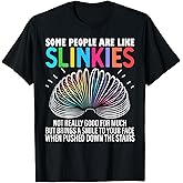 Some people are like Slinkies Funny Sarcastic Mens Graphic T-Shirt