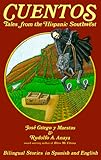 Cuentos: Tales from the Hispanic Southwest: Based on Stories Originally Collected by Juan B. Rael (E by