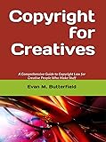 Copyright for Creatives: A Comprehensive Guide to