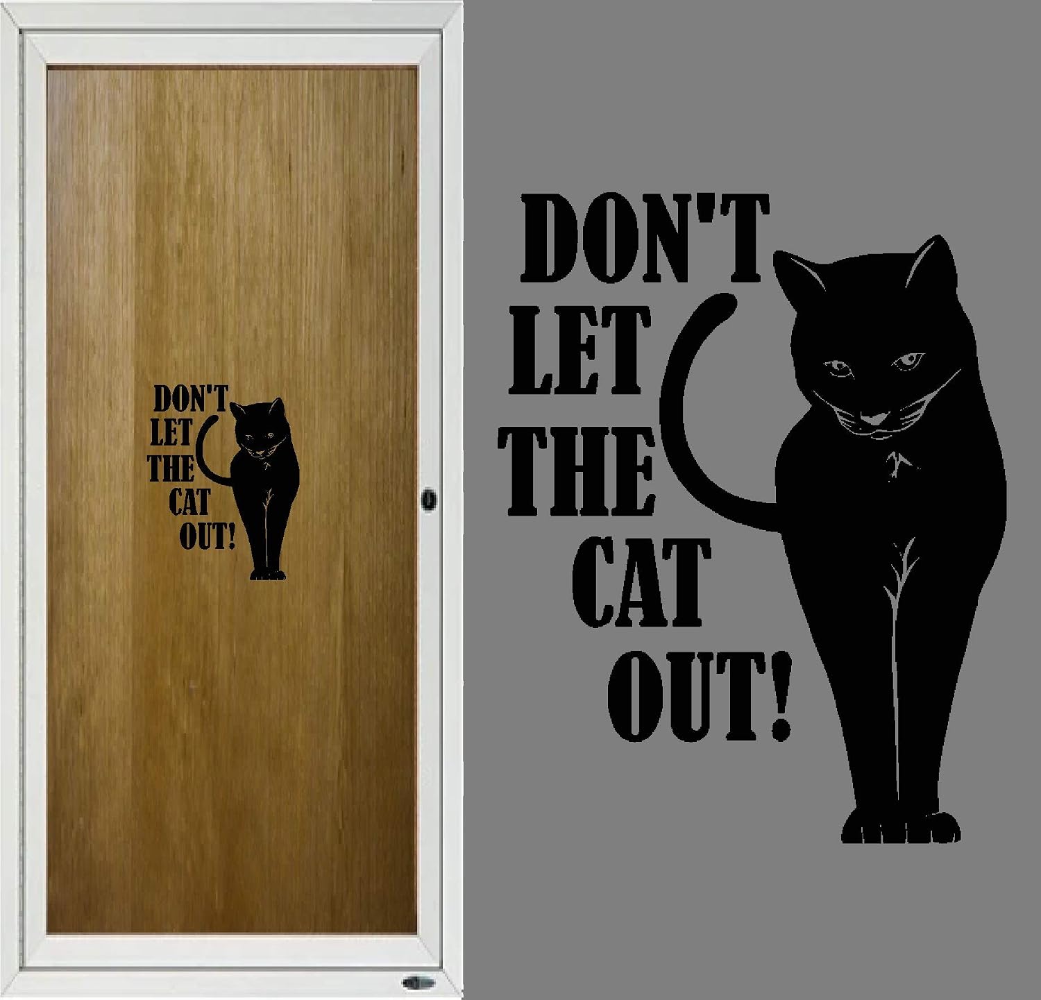 Amazon.com : 6" Don't Let The Cat Out Caution Front Door Vinyl Decal ...