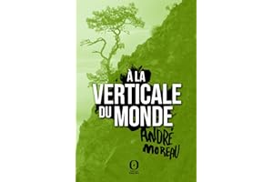 À la verticale du monde