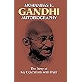 Mohandas K. Gandhi, Autobiography: The Story of My Experiments with Truth