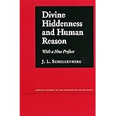 Divine Hiddenness and Human Reason (Cornell Studies in the Philosophy of Religion)