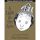 A Light in the Attic Special Edition with 12 Extra Poems