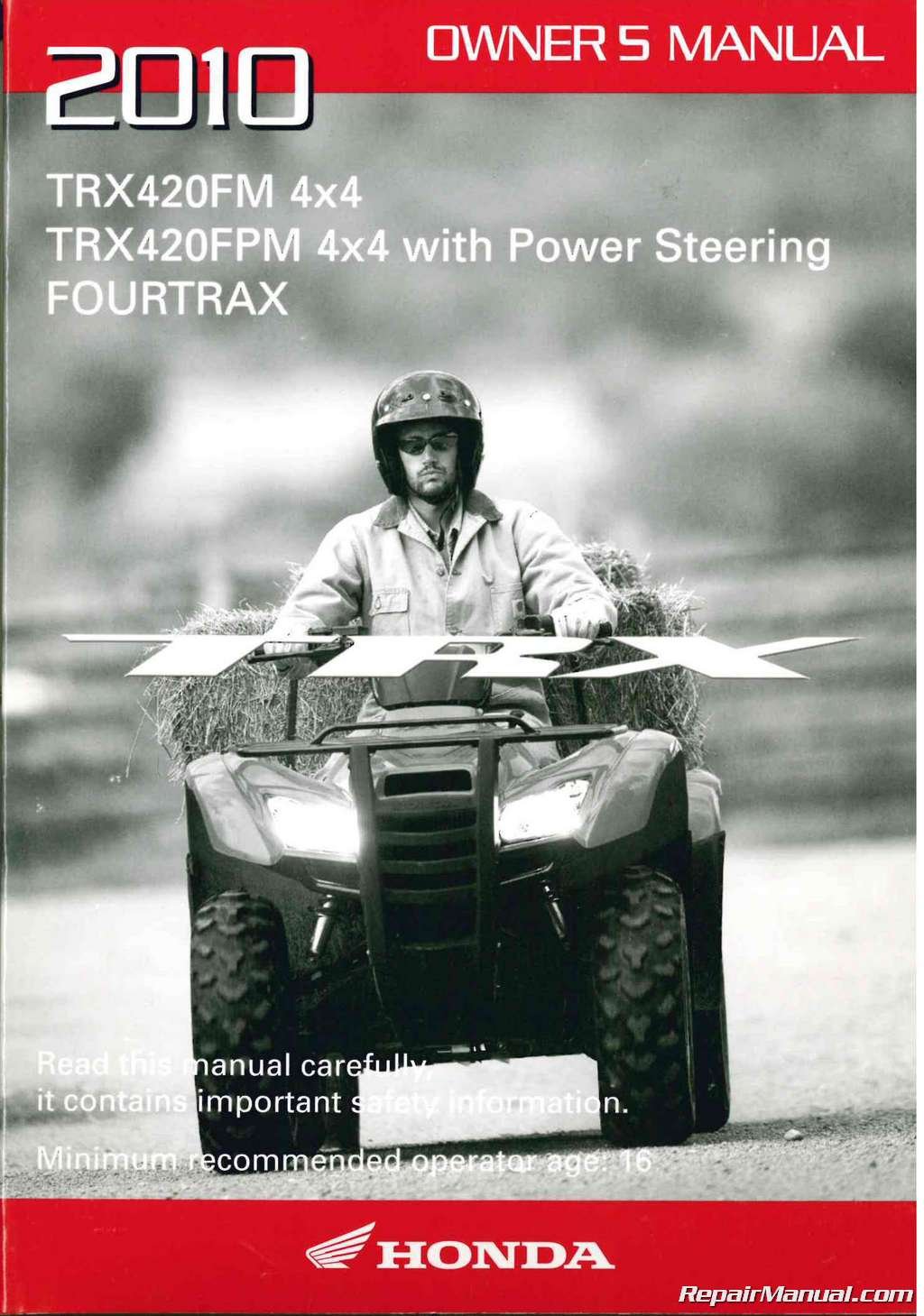 31HP4B10 Honda TRX 420 Owner?s Manual 2010 TRX420FM FPM FourTrax Rancher  Paperback – 2004