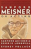 Sanford Meisner on Acting
