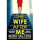 The Wife After Me: A gripping psychological thriller with a heart-pounding twist