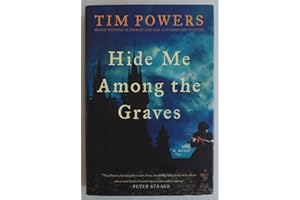 Hide Me Among the Graves: A Novel