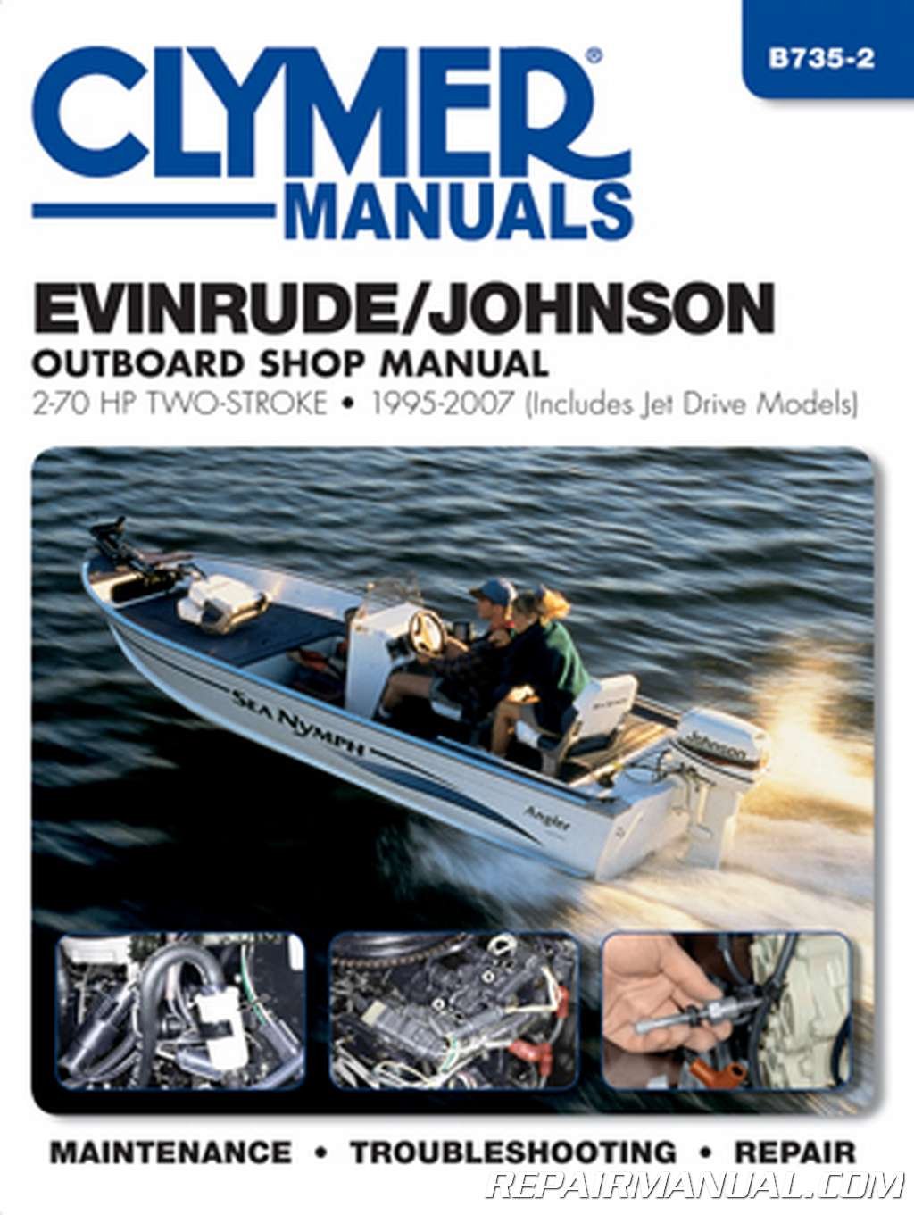 B735-2 1995-2007 Evinrude/Johnson Outboard Shop Manual, 2-70 HP Two-Stroke  (includes Jet Drives) by Clymer: Manufacturer: Amazon.com: Books