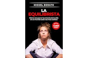 La Equilibrista: Cómo recuperar la armonía de la vida en un mundo cada vez más caótico (Spanish Edition)