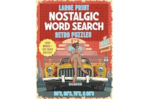 Nostalgic Word Search Puzzles for Adults and Seniors - Large Print: Retro Brain Game Puzzles from the 50s, 60s, 70s and 80s with 100 Bonus Trivia Quizzes