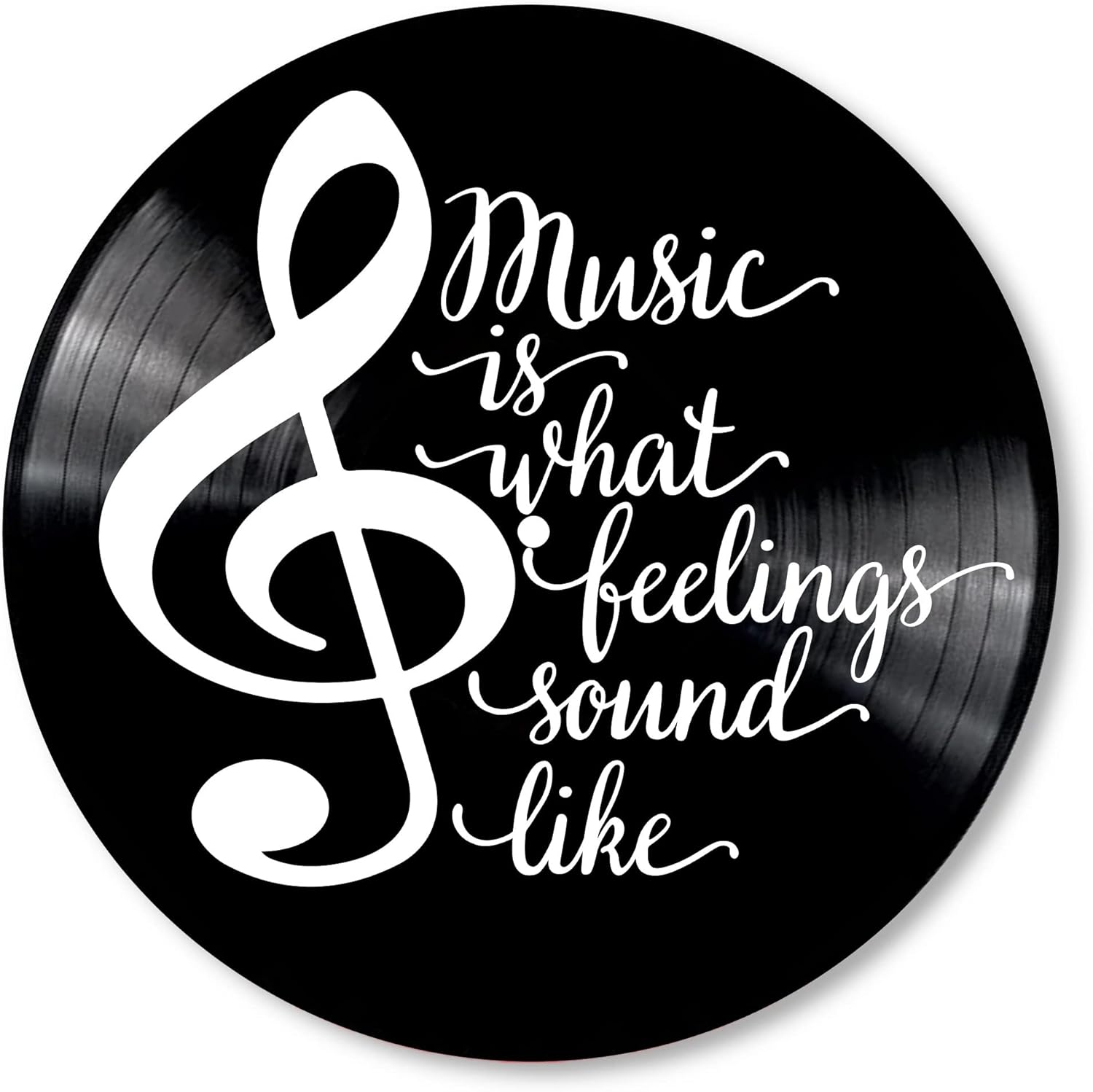 Mixed Media - Music is What Feelings Sound Like Inspirational Quote on a REAL Repurposed Vintage Vinyl Record Album