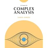 A Course in Complex Analysis