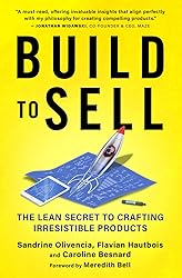 Build to Sell: The Lean Secret to Crafting
