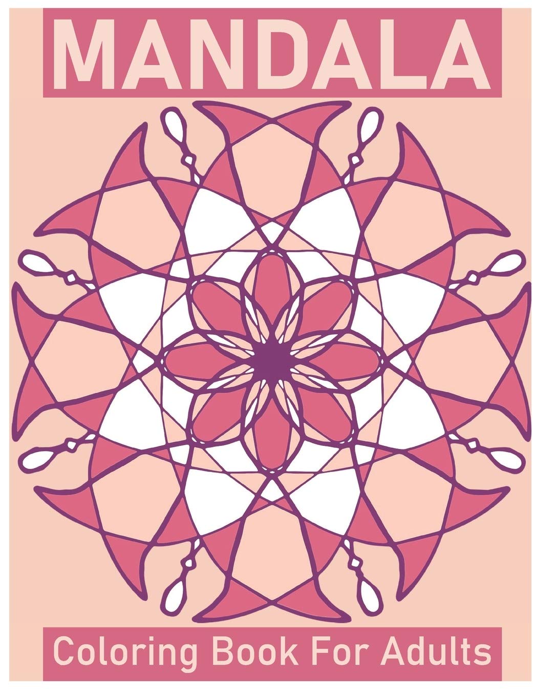 Download Amazon Com Mandala Coloring Book For Adults Big Mandalas To Color For Creative And Relaxation 9798607567767 Othman Layla Abu Books