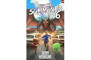 You Are Summoned 6: A LitRPG Adventure