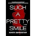 Such a Pretty Smile: A Novel