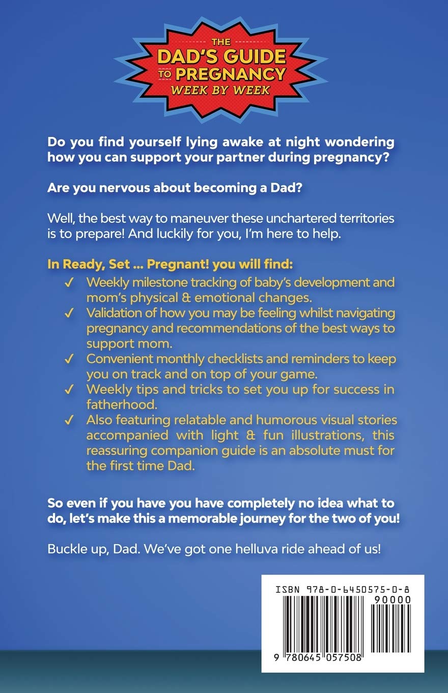Ready Set Pregnant The Dad S Guide To Pregnancy Week By Week A Must Have Handbook For First Time Dads Navigate Your 9 Month Journey With Confidence First Time Parents Moms