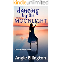 Dancing by the Moonlight: (perfect for summer on the beach) (A Carlisle Bay Novel Book 1) book cover Dancing by the Moonlight: (perfect for summer on the beach) (A Carlisle Bay Novel Book 1) book cover