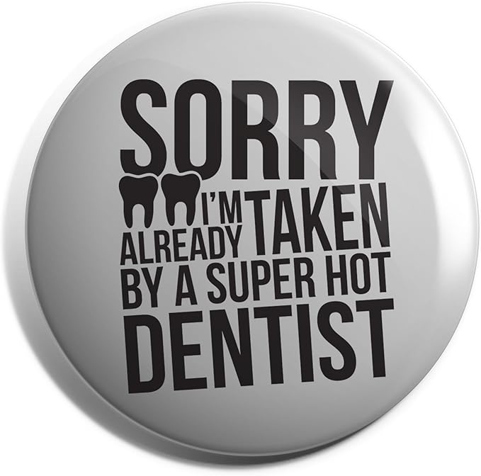 Topup Up Voucher Pin Already Used Hippowarehouse Sorry I'm Already Taken By A Super Hot Dentist Badge Pin