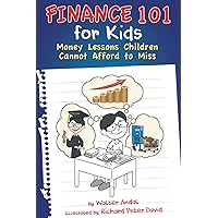 Finance 101 for Kids: Money Lessons Children Cannot Afford to Miss