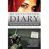 My Guantanamo Diary: The Detainees and the Stories They Told Me