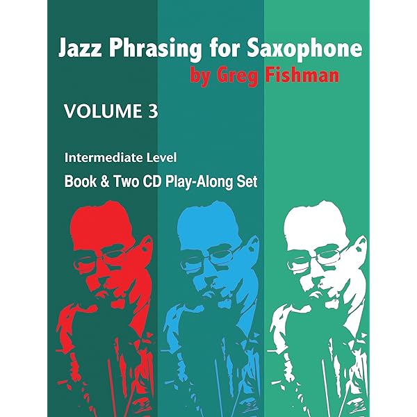 Jazz Phrasing for Saxophone, Volume 1 (previously titled Jazz