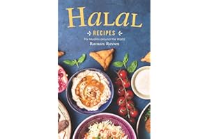 Halal Recipes: For Muslims around the World