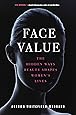 Face Value: The Hidden Ways Beauty Shapes Women's Lives