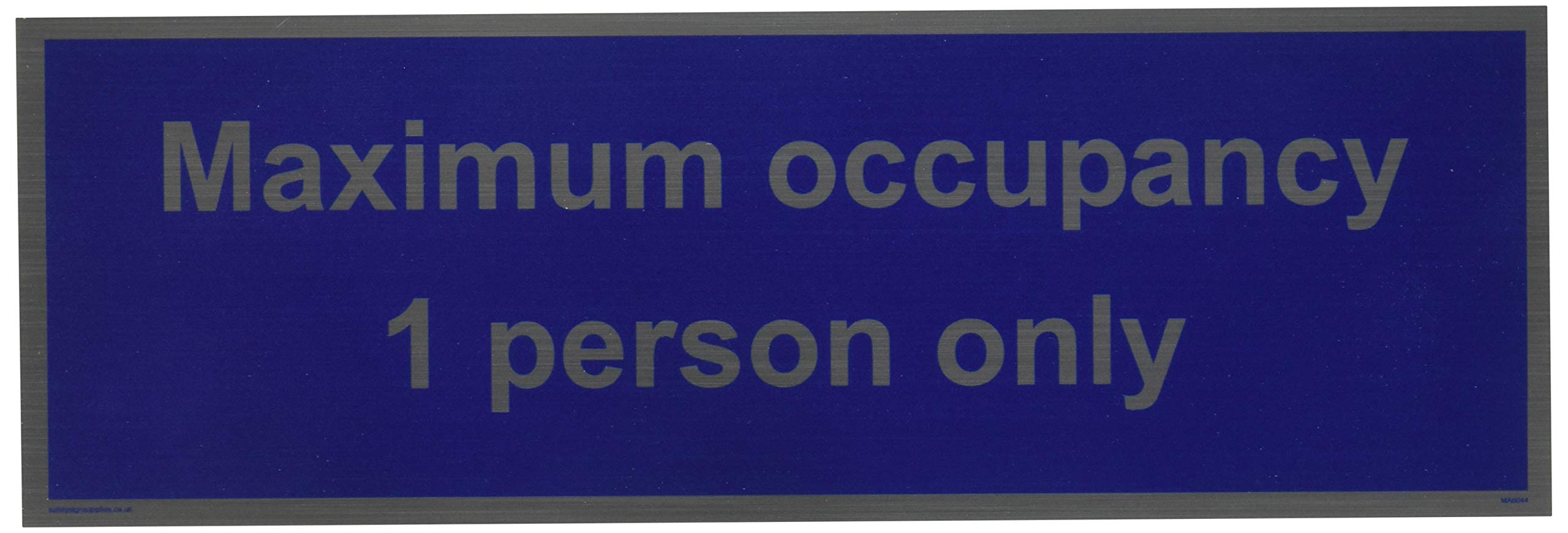 Maximum occupancy 1 person only