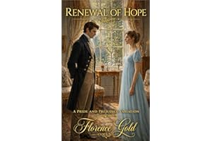 Renewal of Hope: A Pride and Prejudice Variation