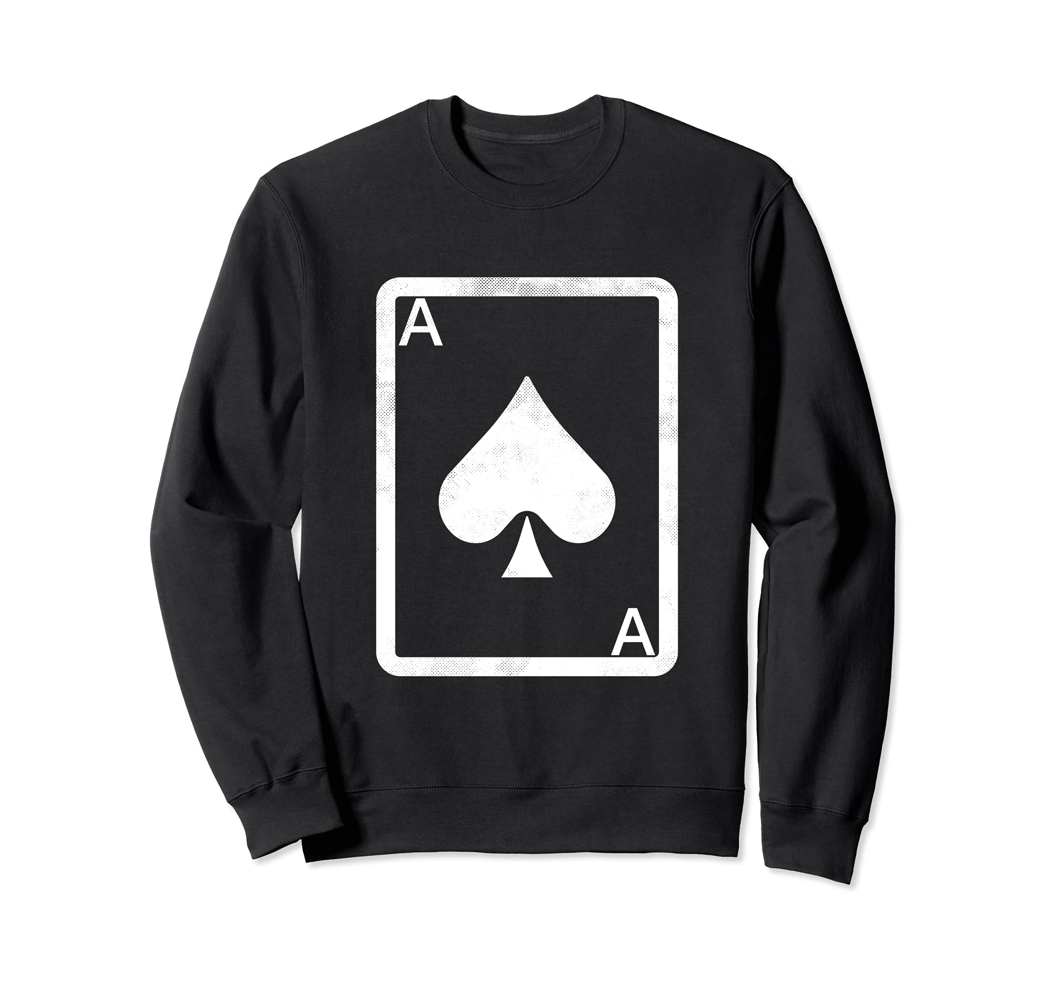 Card Playing Ace Spade Card Design Poker Playing Gambling Sweatshirt