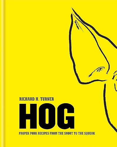 Download Hog: Proper pork recipes from the snout to the squeak (English Edition) PDF