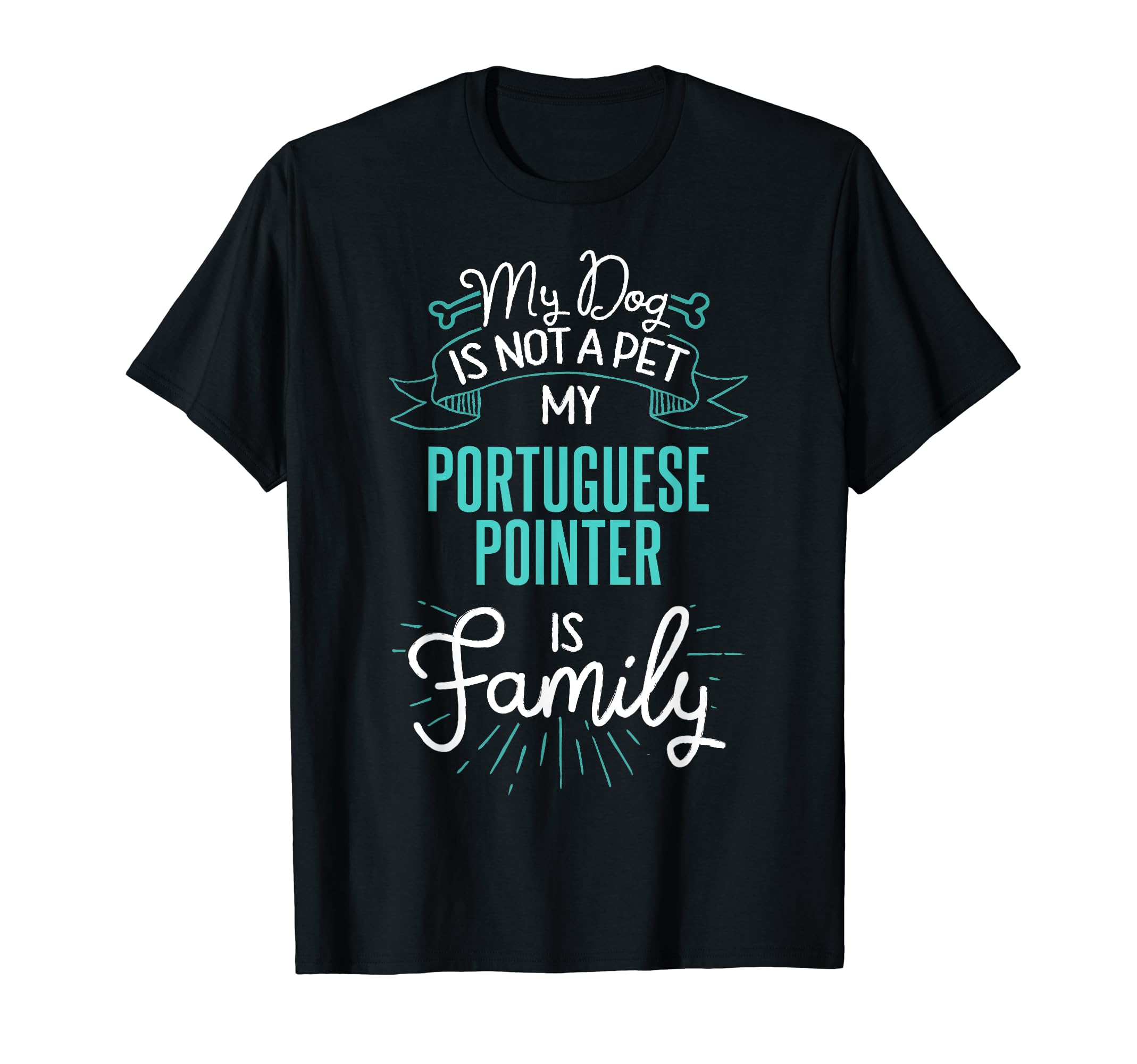 Cute Portuguese Pointer Design Family Dog Giftn T-Shirt