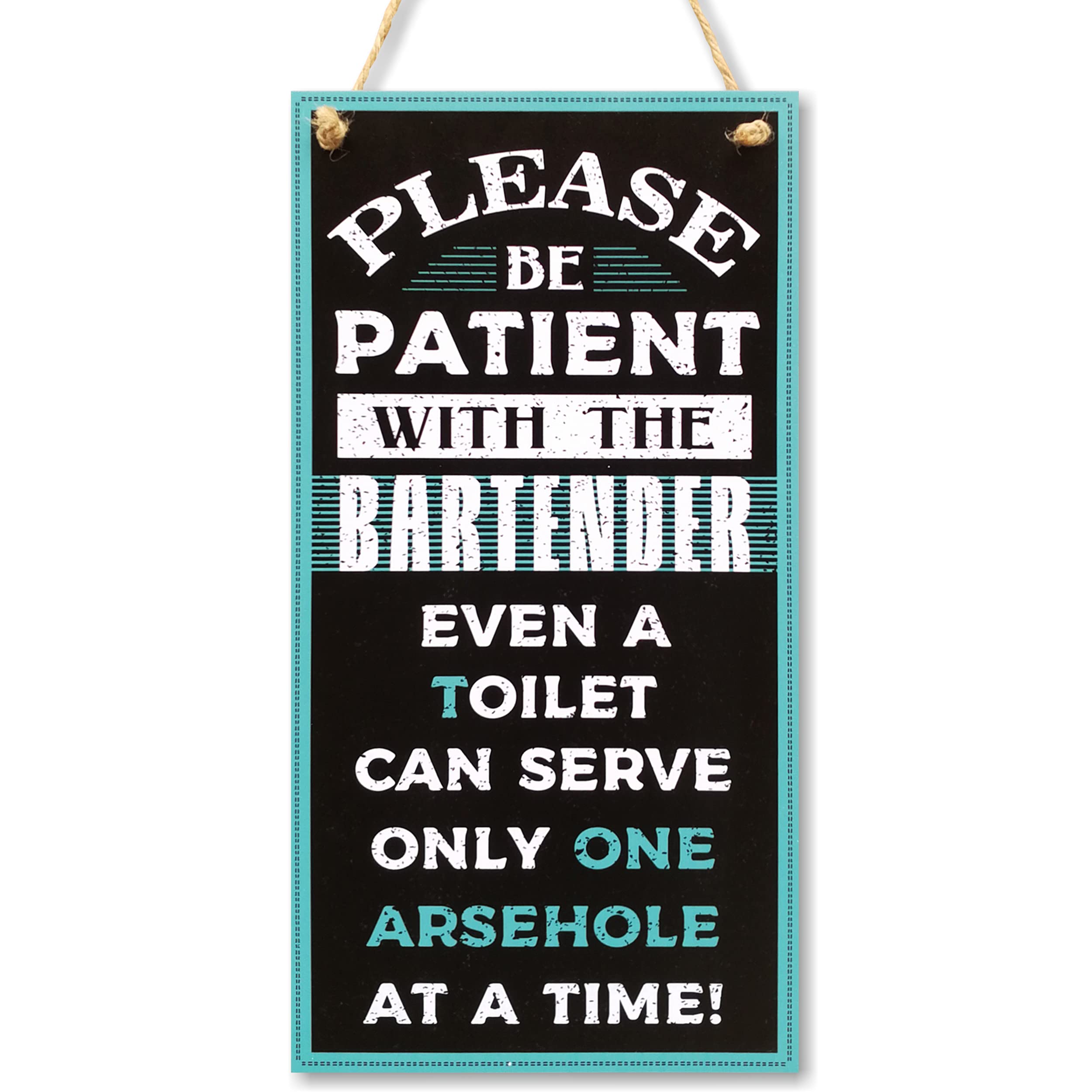 CARISPIBET Please be patient with the bartender | funny decorative sign for bars restaurants hotels hanging ornament 12" x 6"