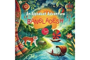 Alphabet Adventure of Bangladesh: Children's cultural book about Bangladesh (Adventures Around The World)