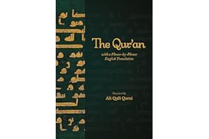 The Qur'an with a Phrase-by-Phrase English Translation