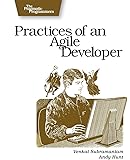 Practices of an Agile Developer: Working in the Real World (Pragmatic Bookshelf)