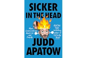 Sicker in the Head: More Conversations About Life and Comedy